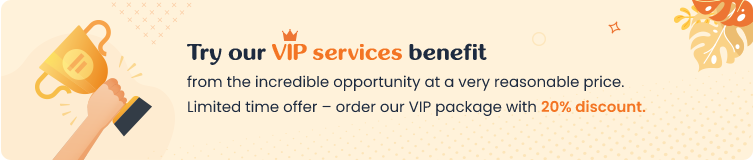 Try our VIP services benefit with 20% discount.