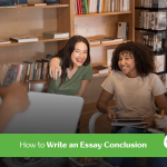How to Write an Essay Conclusion?